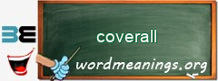 WordMeaning blackboard for coverall